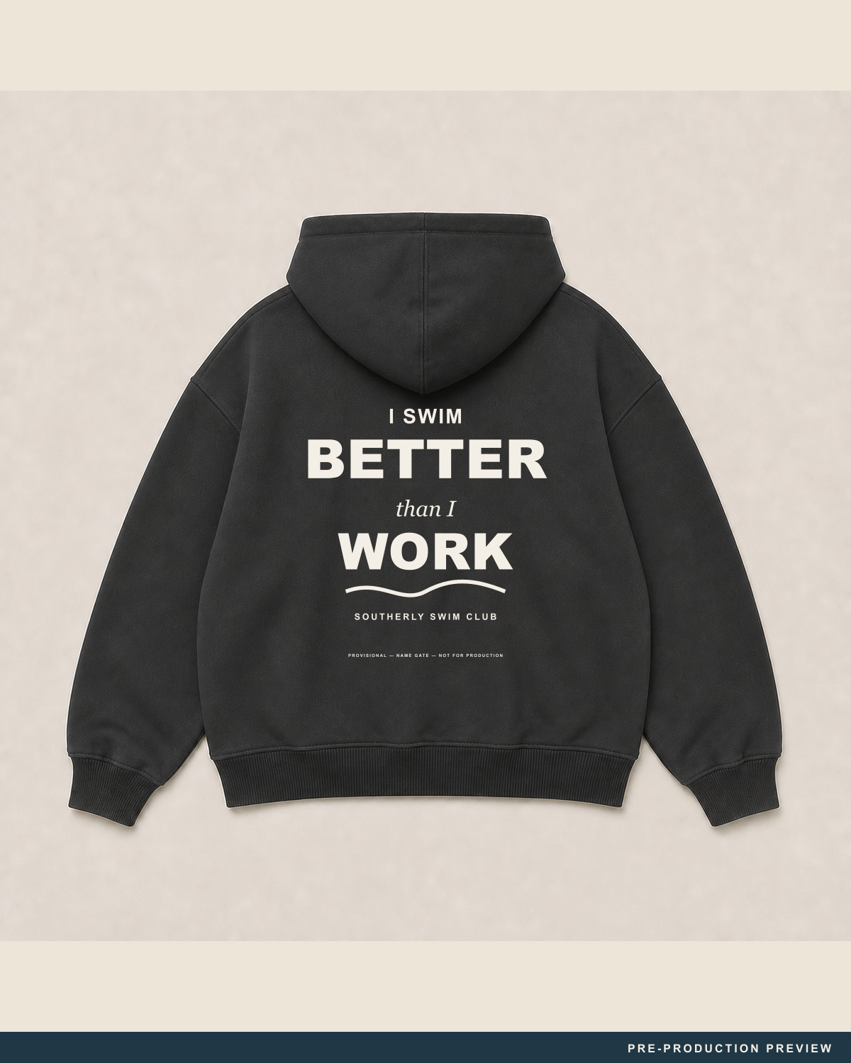 I Swim Better Than I Work Hoodie, coal hoodie, back flat view, Southerly Club