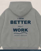I Swim Better Than I Work Hoodie, grey marle hoodie, print detail, Southerly Club